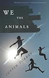 We the Animals We the Animals