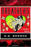 Breathers: A Zombie Lament Breathers: A Zombie Lament
