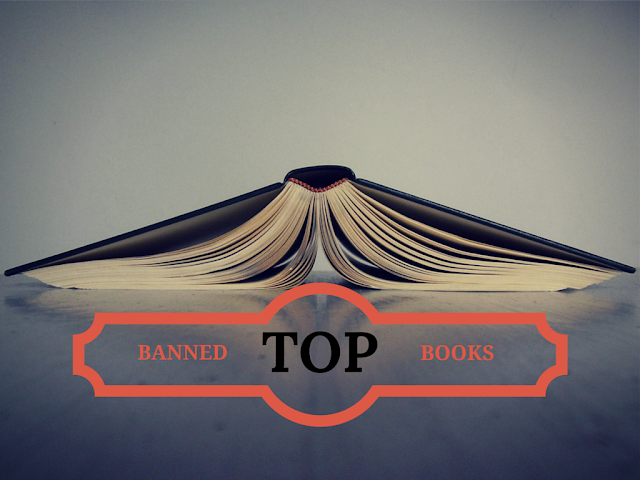List of Top Banned Books that are worth reading and now available in store to everyone List of Top Banned Books that are worth reading and now available in store to everyone