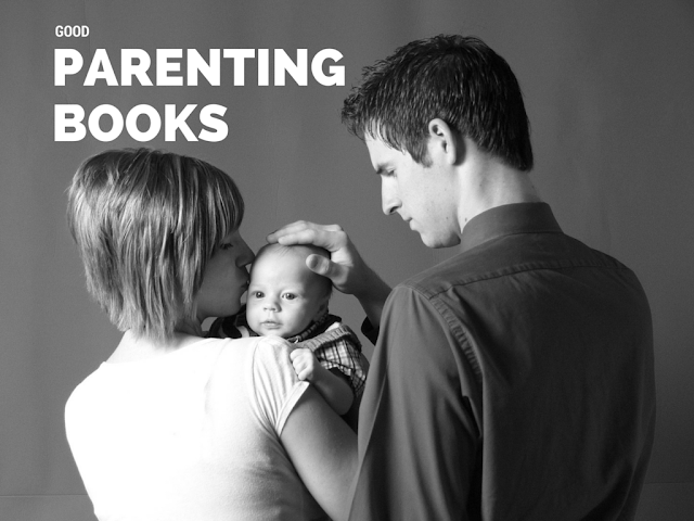 List of Parenting Books Worth Reading List of Parenting Books Worth Reading